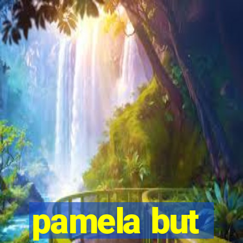 pamela but